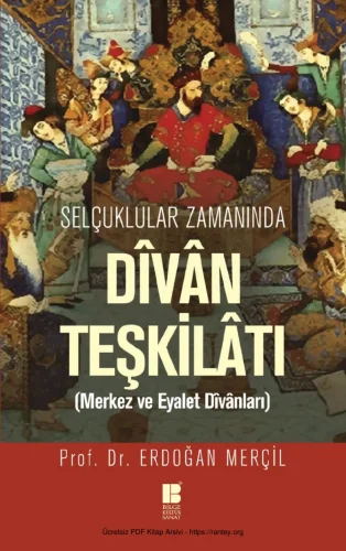 Selçuklular Zamanında Divan Teşkilatı Bilge Kültür Sanat Yayınları
