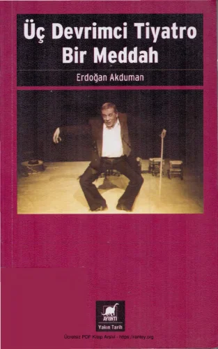 Üç Devrimci Tiyatro Bir Meddah