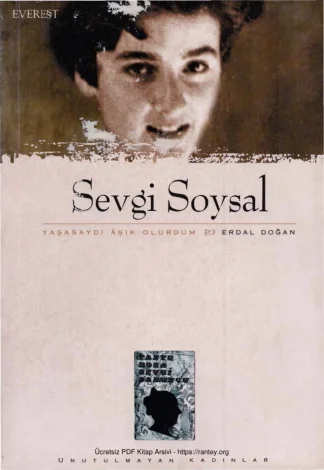 Sevgi Soysal Yaşasaydı Aşık Olurdum