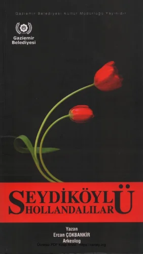 Seydiköylü Hollandalılar Gaziemir Belediyesi Yayınları