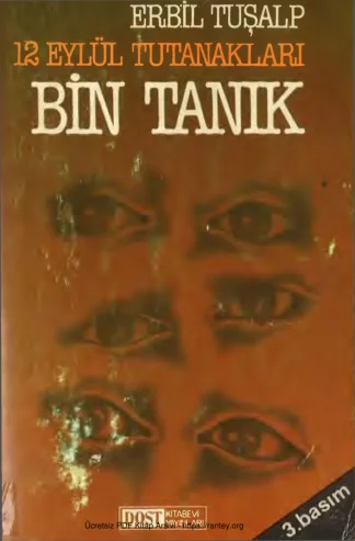 12 Eylül tutanakları Bin Tanık
