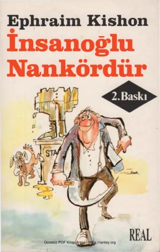 İnsanoğlu Nankördür Real Yayınları