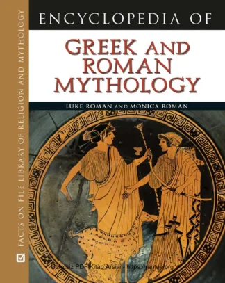Encyclopedia of Greek and Roman Mythology Facts on File Library of Religion and Mythology by Luke Roman Monica Roman z liborg