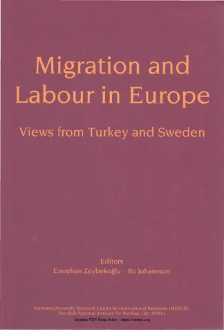 Bo Johansson Migration and Labour in Europe Marmara Üniversitesi Yayınları