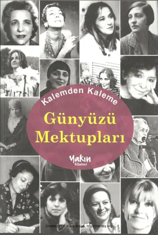 Kalemden Kaleme Günyüzü Mektupları Yakın Yayınları