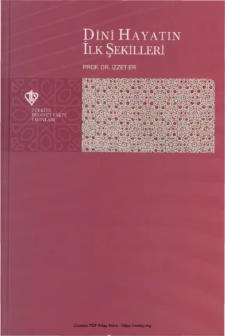 Dini Hayatın İlk Şekilleri TDV Yayınları