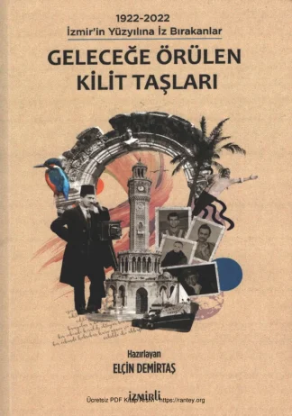 Geleceğe Örülen Kilit Taşları İzmirli Yayınları