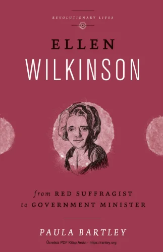 Paula Bartley From Red Suffragist to Government Minister