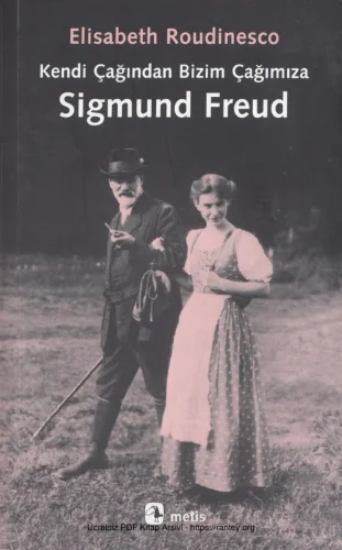 Kendi Çağından Bizim Çağımıza Sigmund Freud