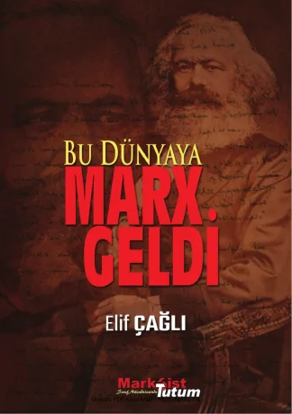 Bu Dünyaya Marx Geldi