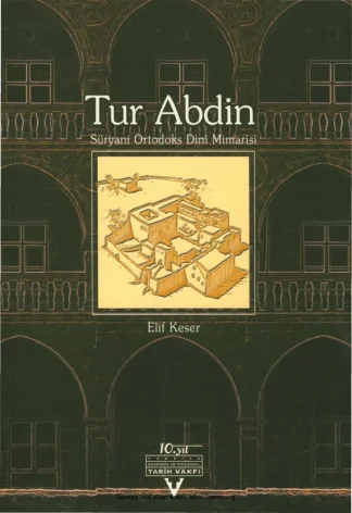 Tur Abdin Süryani Ortodoks Dini TArih Vakfı Yurt Yayınları
