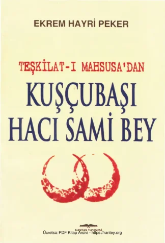 Peker Teşkilatı Mahsusadan Kuşçubaşı Hacı Sami Bey Kastaş Yayınları kitap kapağı