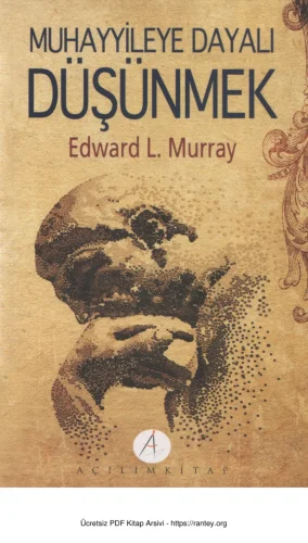 Murray Muhayyileye Dayalı Düşünmek Açılım Yayınları
