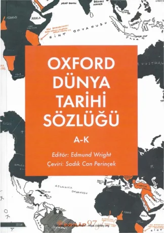 Oxford Dünya Tarihi Sözlüğü Cilt 1 A K