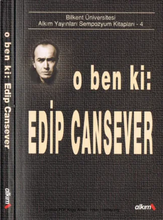 O Ben ki Bilkent Ünv Sempozyum Kitabı Alkim Yayınları