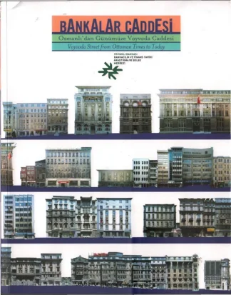 Bankalar Caddesi Osmanlıdan Günümüze Voyvoda Caddesi Osmanlı Bankası Yayınları
