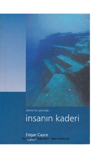 Atlantisten Geleceğe İnsanın Kaderi