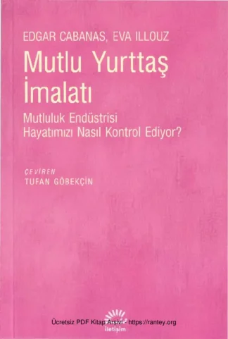 Eva ILLouz Mutlu Yurttaş İmalatı
