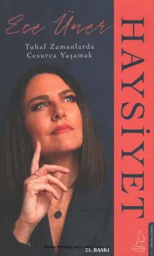 Haysiyet Tuhaf Zamanlarda Cesurca Yaşamak