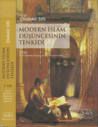 Modern İslam Düşüncesinin Tenkidi 2 Fazlur Rahmanın Düşünce ve Eserlerinin Eleştirisi