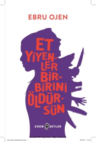 Et Yiyenler Birbirini Öldürsün