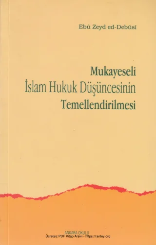 ed Debs Mukayeseli İslm Hukuk Düşüncesinin Temellendirilmesi