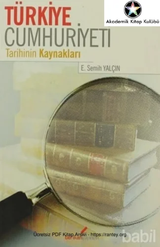 Türkiye Cumhuriyeti Tarihinin Kaynakları