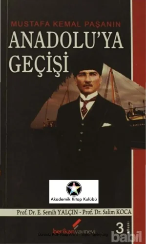 Salim Koca Mustafa Kemal Paşanın Anadoluya Geçişi