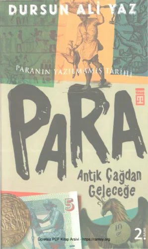 Para Antik Çağdan Geleceğe Paranın Yazılmamış Tarihi