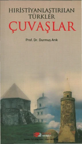 Hıristiyanlaştırılan Türkler Çuvaşlar Berikan Yayınları