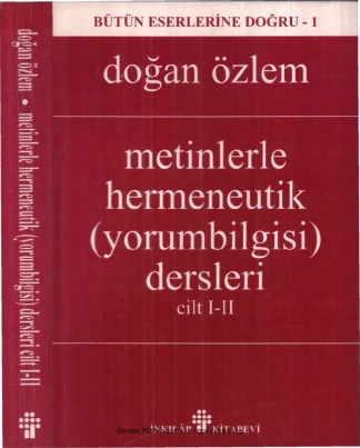 Metinlerle Hermeneutik Yorumbilgisi Dersleri Cilt I II