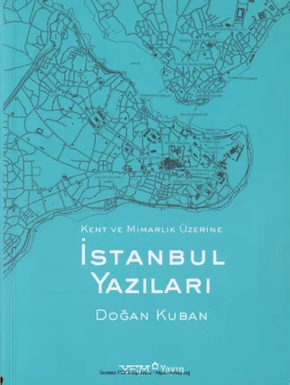 Kent ve Mimarlık Üzerine İstanbul Yazıları Yem Yayınları