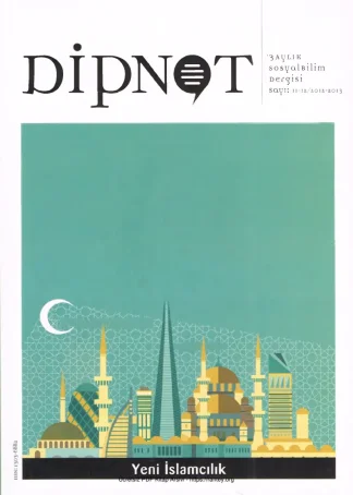 Dipnot Sayı 11-12 - Yeni İslamcılık