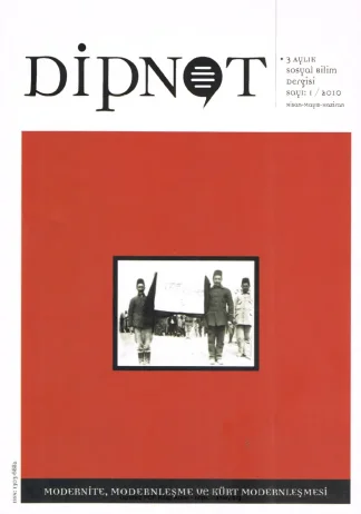 Dipnot Sayı 01 - Modernite Modernleşme ve Kürt Modernleşmesi
