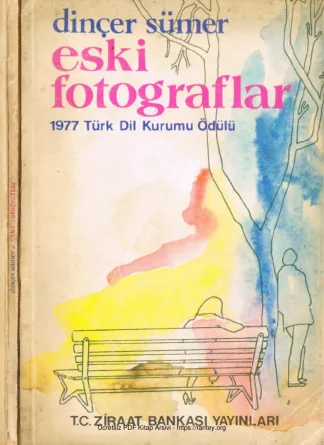Eski Fotoğraflar Ziraat Bankası Yayınları