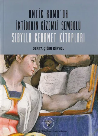 Dikyol Sibylla Kehanet Kitapları Antik Romada İktidarın Gizemli Sembolü