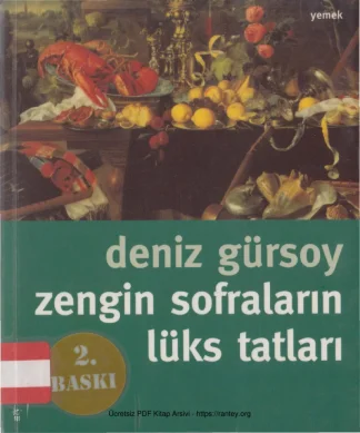 Zengin Sofraların Lüks Tatları