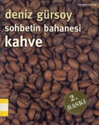 Sohbetin Bahanesi Kahve
