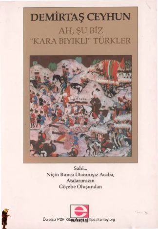 Ah Şu Biz Kara Bıyıklı Türkler E Yayınları