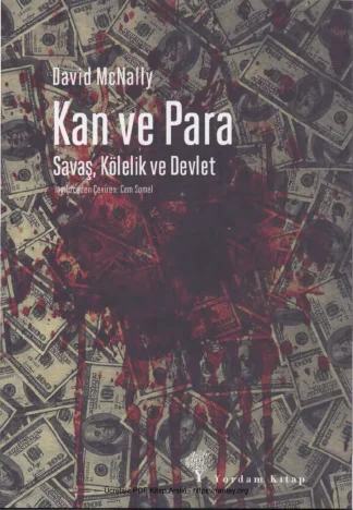 Kan ve Para Savaş Kölelik ve Devlet Yordam Kitap