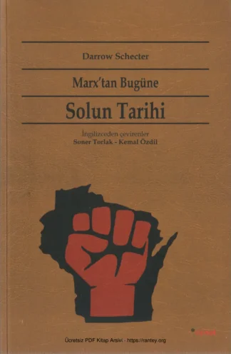 Marxtan Bugüne Solun Tarihi