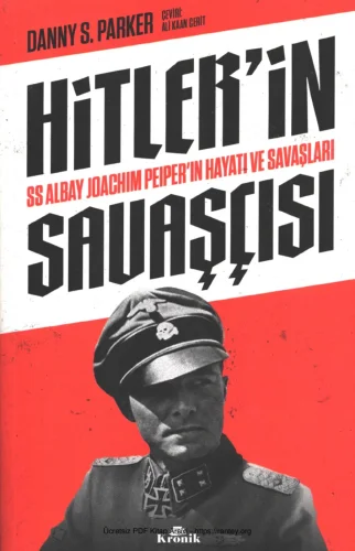 Parker Hitlerin Savaşçısı SS Albay Joachim Peiperin Hayatı