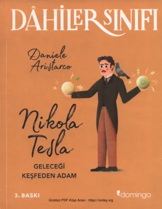 Nikola Tesla Geleceği Keşfeden Adam Domingo Yayınları