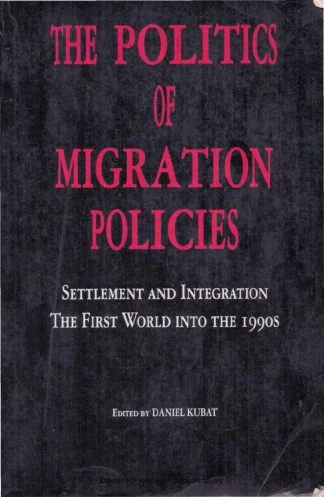 The Politics of Migration Policies