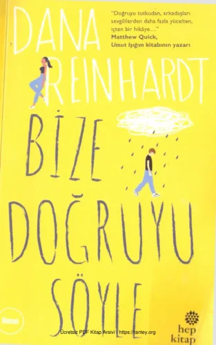 Bize Doğruyu Söyle Hep Kitap