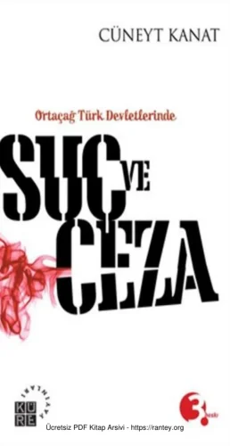 Ortaçağ Türk Devletlerinde Suç ve Ceza Küre Yayınları