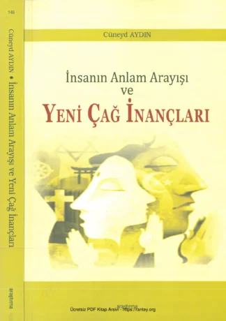 İnsanın Anlam Arayışı ve Yeni Çağ İnançları Araştırma Yayınları