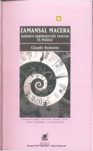 Zamansal Macera Hadisevi Hermeneutiği Tanıtan Üç Makale