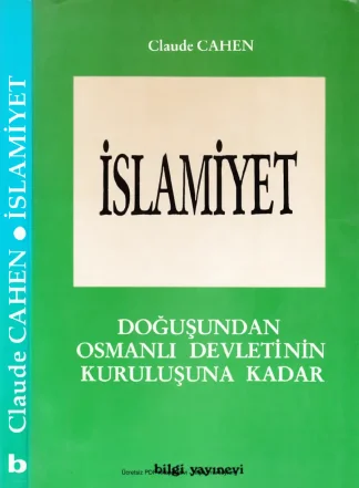 İslamiyet Doğuşundan Osmanlı Devletinin Kuruluşuna Kadar Bilgi Yayınevi