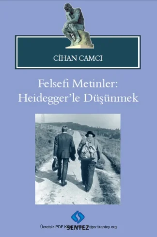 Felsefi Metinler Heideggerle Düşünmek Sentez Yayınları